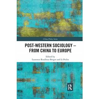 Post-Western Sociology - From China to Europe