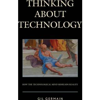 Thinking about Technology