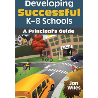 Developing Successful K-8 Schools