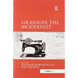 Grainger the Modernist
