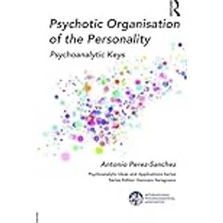 Psychotic Organization of the Personality
