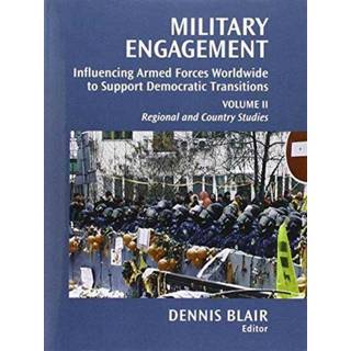 Military Engagement: Influencing Armed Forces Worldwide to Support Democratic Transitions