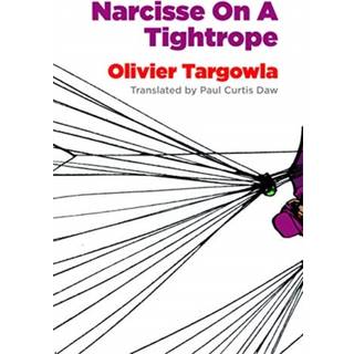 Narcisse on a Tightrope