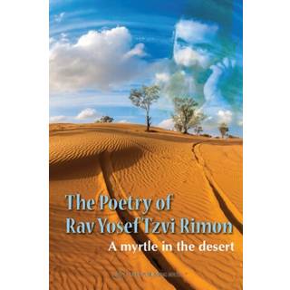 The Poetry of Rav Yosef Tzvi Rimon
