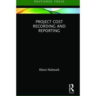 Project Cost Recording and Reporting