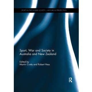 Sport, War and Society in Australia and New Zealand