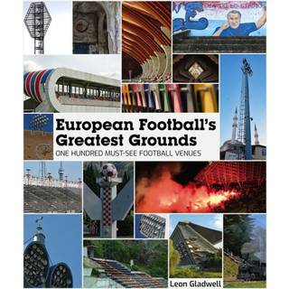 European Football's Greatest Grounds