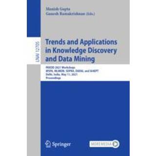 Trends and Applications in Knowledge Discovery and Data Mining