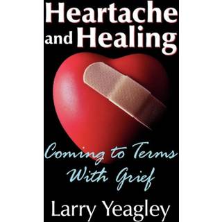 Heartache and Healing