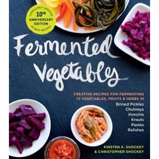 Fermented Vegetables, 10th Anniversary Edition
