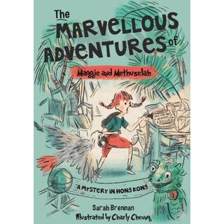 The Marvellous Adventures of Maggie and Methuselah