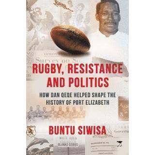 Rugby, Resistance and Politics