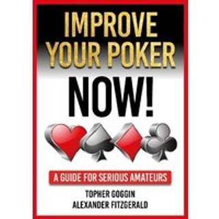 Improve Your Poker - Now!