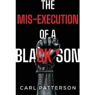 The Mis-Execution of a Black Son