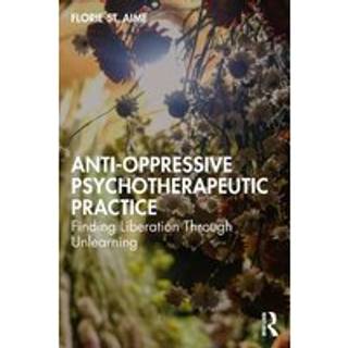 Anti-Oppressive Psychotherapeutic Practice
