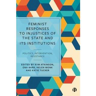 Feminist Responses to Injustices of the State and its Institutions
