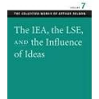 IEA, the LSE, & the Influence of Ideas
