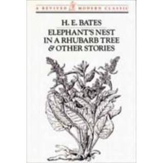 Elephant's Nest in a Rhubarb Tree and Other Stories