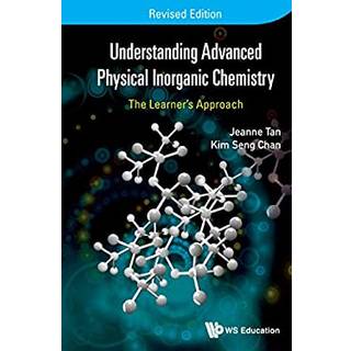 Understanding Advanced Physical Inorganic Chemistry: The Learner's Approach (Revised Edition)