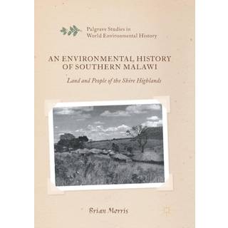 An Environmental History of Southern Malawi
