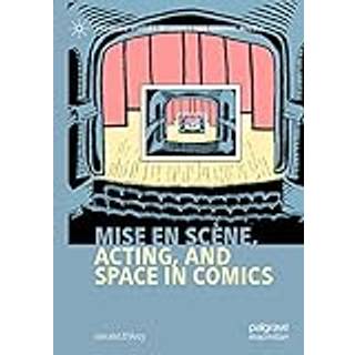 Mise en scene, Acting, and Space in Comics