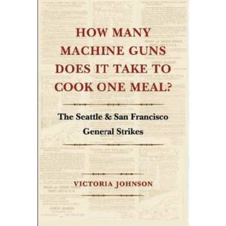 How Many Machine Guns Does It Take to Cook One Meal?