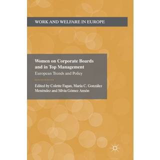 Women on Corporate Boards and in Top Management