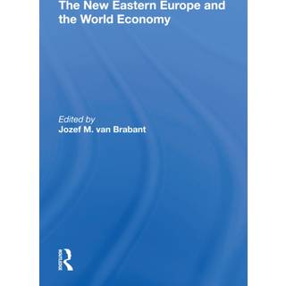 The New Eastern Europe And The World Economy