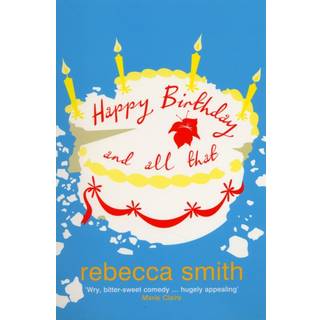 Happy Birthday and All That