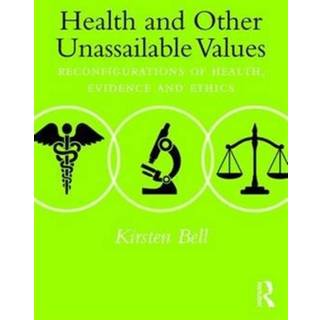 Health and Other Unassailable Values