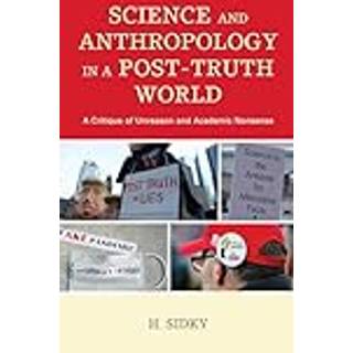 Science and Anthropology in a Post-Truth World