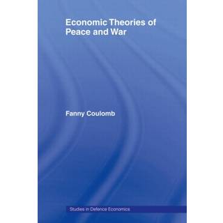 Economic Theories of Peace and War