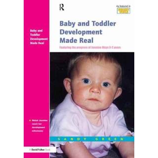 Baby and Toddler Development Made Real