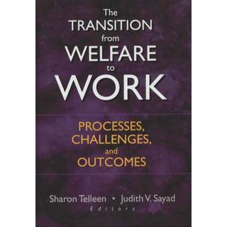 The Transition from Welfare to Work