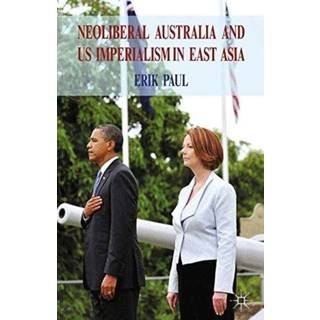 Neoliberal Australia and US Imperialism in East Asia