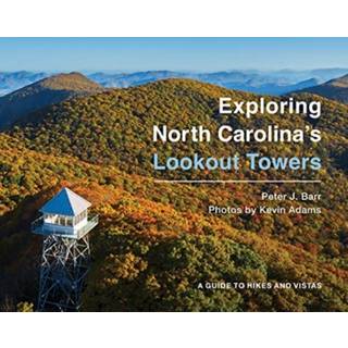 Exploring North Carolina's Lookout Towers