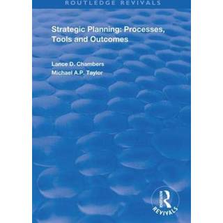 Strategic Planning: Processes, Tools and Outcomes