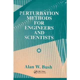 Perturbation Methods for Engineers and Scientists