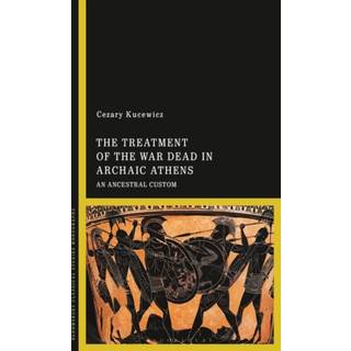 The Treatment of the War Dead in Archaic Athens