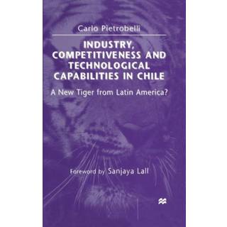 Industry, Competitiveness and Technological Capabilities in Chile