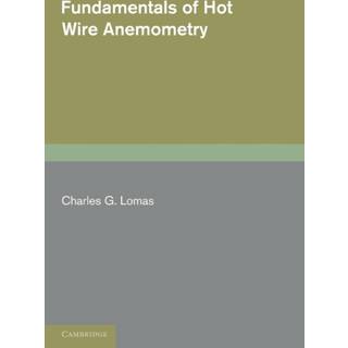 Fundamentals of Hot Wire Anemometry