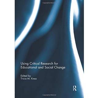 Using Critical Research for Educational and Social Change