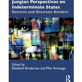 Jungian Perspectives on Indeterminate States