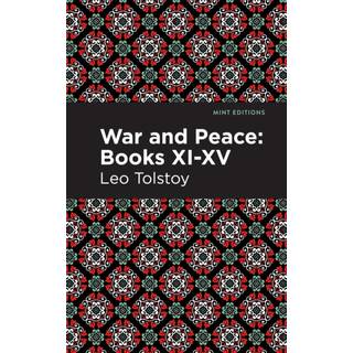 War and Peace Books XI - XV
