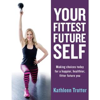 Your Fittest Future Self