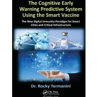 The Cognitive Early Warning Predictive System Using the Smart Vaccine