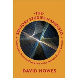 The Sensory Studies Manifesto