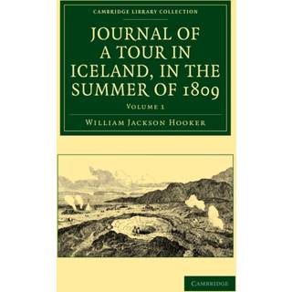 Journal of a Tour in Iceland, in the Summer of 1809