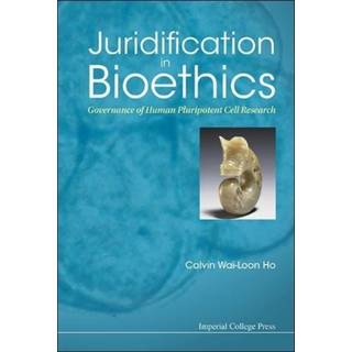 Juridification In Bioethics: Governance Of Human Pluripotent Cell Research