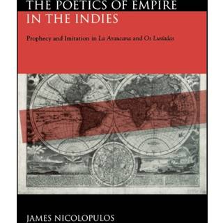 The Poetics of Empire in the Indies
